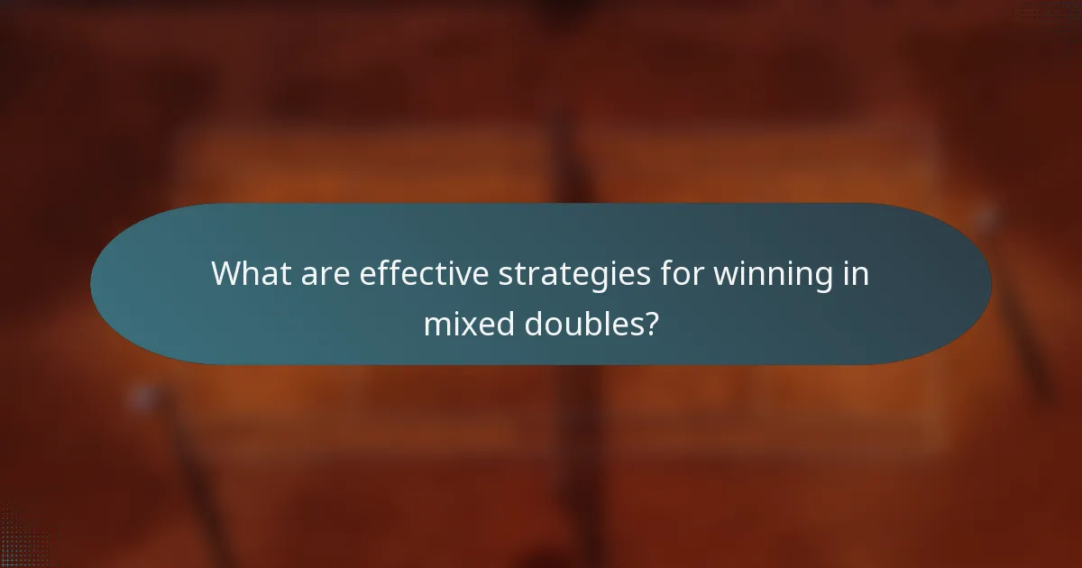 What are effective strategies for winning in mixed doubles?