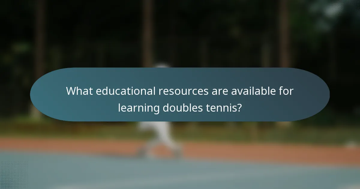 What educational resources are available for learning doubles tennis?